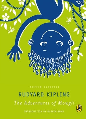 The Adventures of Mowgli by Kipling, Rudyard