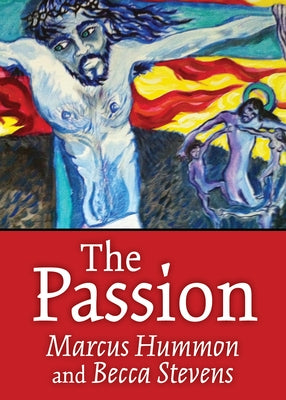 The Passion by Hummon, Marcus