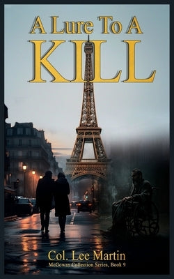 A Lure to a Kill by Martin, Col Lee