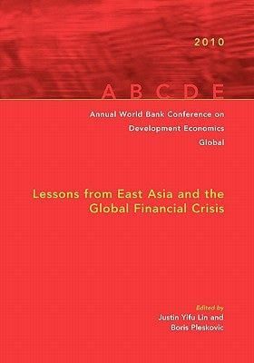 Annual World Bank Conference on Development Economics 2010, Global by Yifu Lin, Justin