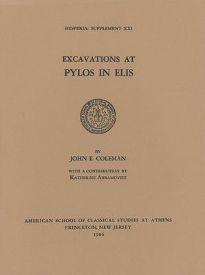 Excavations at Pylos in Elis by Coleman, John E.