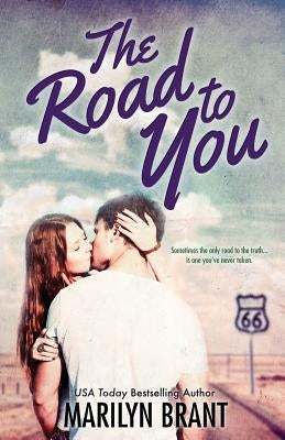 The Road to You by Brant, Marilyn