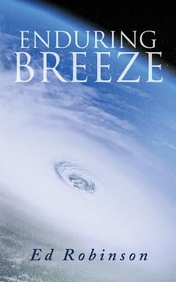 Enduring Breeze by Robinson, Ed