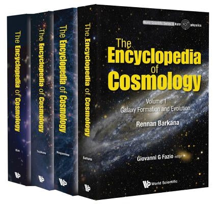 Encyclopedia of Cosmology, the (in 4 Volumes) by Fazio, Giovanni G.