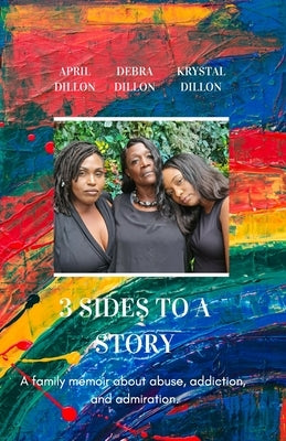 3 Sides to a Story by Dillon, Debra