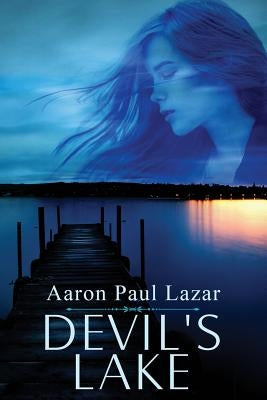Devil's Lake by Lazar, Aaron Paul