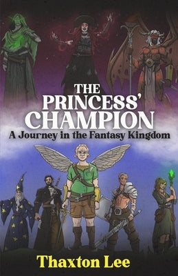 The Princess' Champion: A Journey in the Fantasy Kingdom by Helt, Kristiana