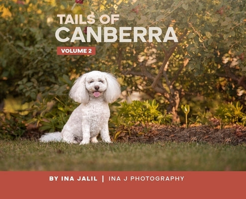 Tails of Canberra Volume 2 by Jalil, Ina