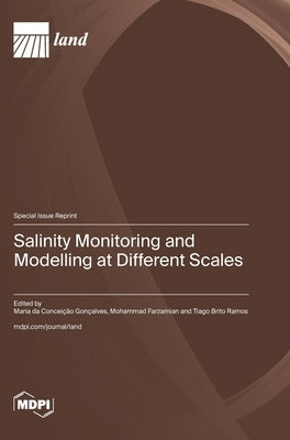 Salinity Monitoring and Modelling at Different Scales by Gonçalves, Maria Da Conceição