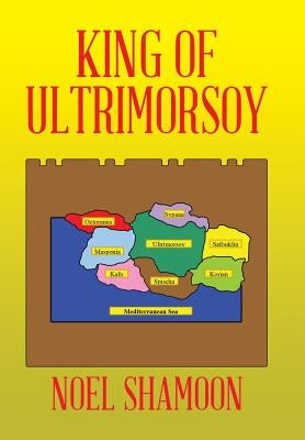King of Ultrimorsoy by Shamoon, Noel