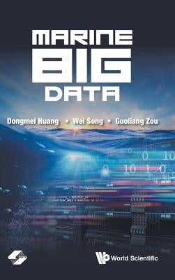 Marine Big Data by Huang, Dongmei