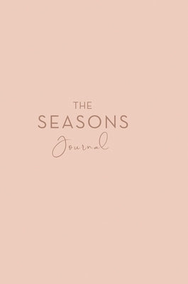The Seasons Journal by Pettiford, Krista