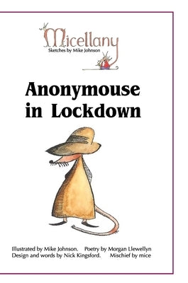 Anonymouse in Lockdown by Johnson, Michael