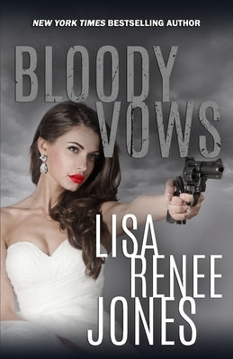 Bloody Vows by Jones, Lisa Renee