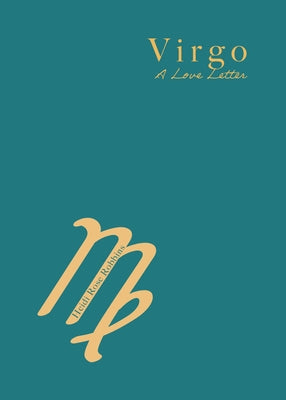 Virgo: A Love Letter by Robbins, Heidi Rose