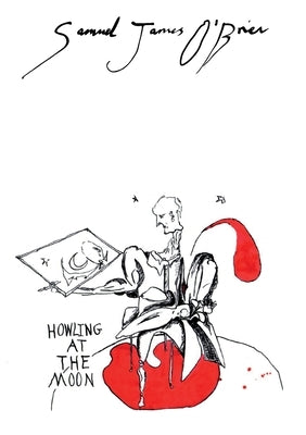 Howling at the Moon by O'Brien, Samuel James