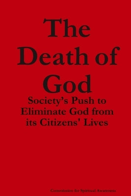 The Death of God by Commission of Spiritual Awareness