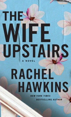 The Wife Upstairs by Hawkins, Rachel