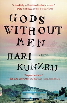 Gods Without Men by Kunzru, Hari