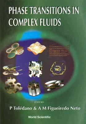 Phase Transitions in Complex Fluids by Figueiredo Neto, Antonio Martins