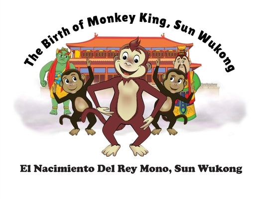The Birth of Monkey King, Sun Wu Kong / El Nacimiento Del Rey Mono, Sun Wukong by Ayton, Lorna