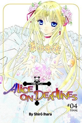 Alice on Deadlines, Volume 4 by Ihara, Shiro
