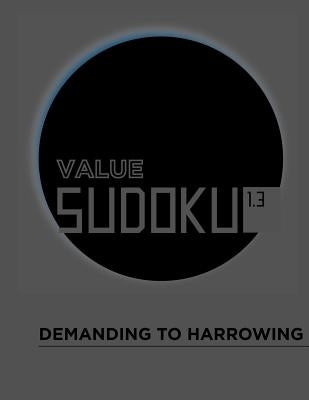 Value Sudoku 1.3: Demanding to Harrowing by Bennett, Tommy