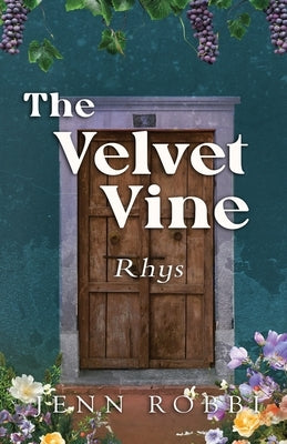 The Velvet Vine: Rhys by Robbi, Jenn