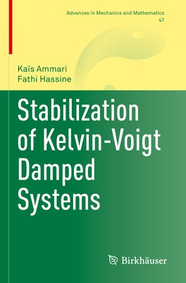 Stabilization of Kelvin-Voigt Damped Systems by Ammari, Kaïs