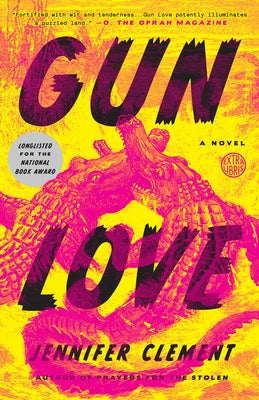 Gun Love by Clement, Jennifer