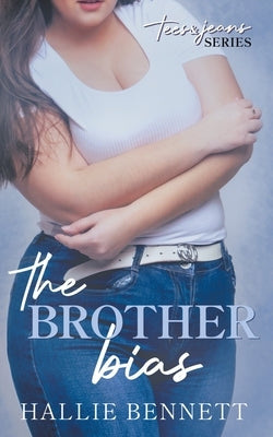 The Brother Bias by Bennett, Hallie
