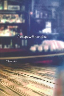 Frontpew@paradise by Brummels, J. V.