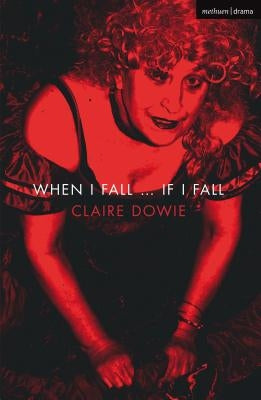 When I Fall ... If I Fall by Dowie, Claire