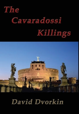 The Cavaradossi Killings by Dvorkin, David