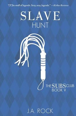 Slave Hunt by Rock, J. a.