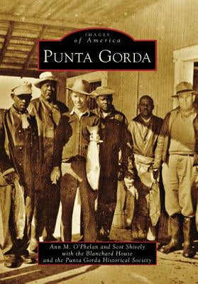 Punta Gorda by O'Phelan, Ann M.