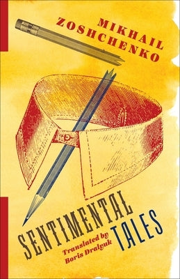 Sentimental Tales by Zoshchenko, Mikhail