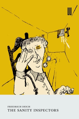 The Sanity Inspectors by Deich, Friedrich