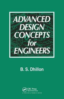 Advanced Design Concepts for Engineers by Dhillon, B. S.