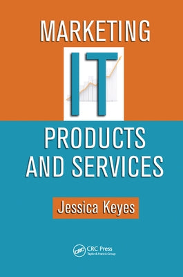Marketing IT Products and Services by Keyes, Jessica