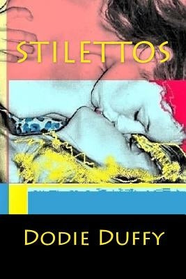 Stilettos: Her Favorite Game: Book 1 by Duffy, Dodie