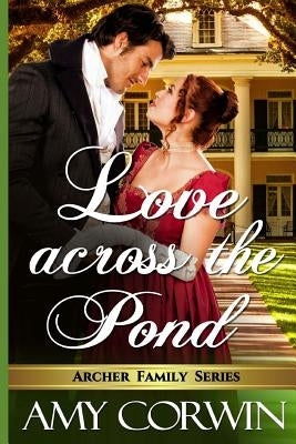 Love Across the Pond by Corwin, Amy