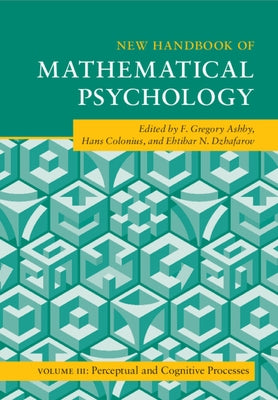 New Handbook of Mathematical Psychology by Ashby, F. Gregory
