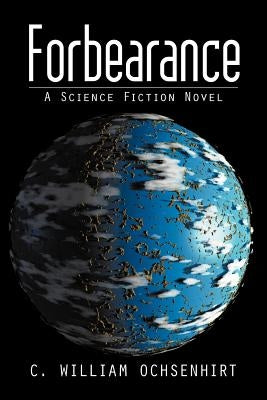 Forbearance by Ochsenhirt, C. William