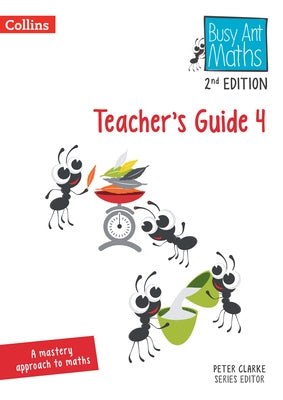 Busy Ant Maths -- Teacher's Guide 4: [Revised Edition] by Clarke, Peter