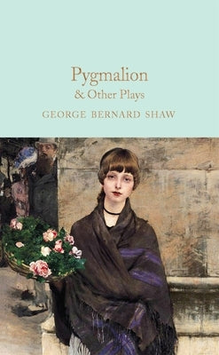 Pygmalion & Other Plays by Shaw, George Bernard
