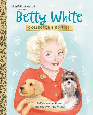 Betty White: Collector's Edition by Hopkinson, Deborah