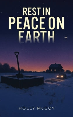 Rest in Peace on Earth by McCoy, Holly