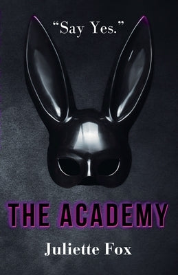 The Academy by Fox, Juliette