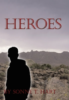 Heroes by Hart, Sonne T.
